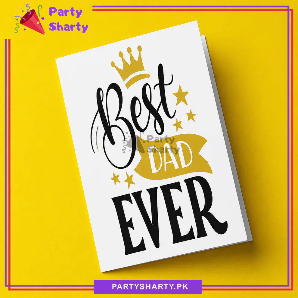 Best Dad Ever with Crown & Star Printed Greeting Card